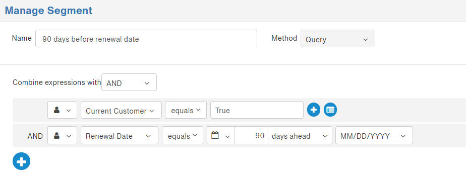 The segment criteria for contacts with a true current-customer value and a renewal date 90 days ahead of today.